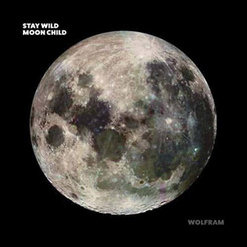 Wolfram Cover Stay Wild Moonchild